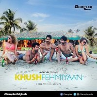 Khushfehmiyaan (2019) Hindi Season 1 Watch Online HD Print Free Download