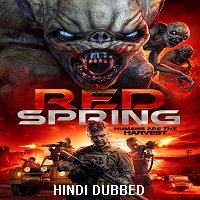 Red Spring (2017) Hindi Dubbed Full Movie Watch Online HD Print Free Download