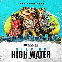 Step Up High Water (2019) Hindi Dubbed Season 1 Complete Watch Online HD Free Download
