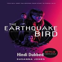 The Earthquake Bird (2019) Unofficial Hindi Dubbed Full Movie Watch Online HD Free Download