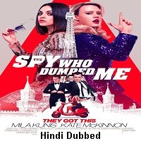 The Spy Who Dumped Me (2018) Hindi Dubbed