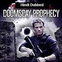 Doomsday Prophecy (2011) Hindi Dubbed Full Movie Watch Online HD Free Download