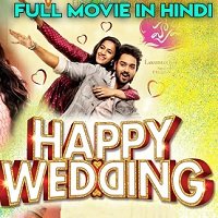 Happy Wedding (2020) Hindi Dubbed Full Movie Watch Online HD Print Free Download