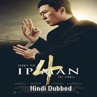 Ip Man 4 The Finale (2019) Unofficial Hindi Dubbed Full Movie