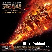 Skyfire (2019) Unofficial Hindi Dubbed