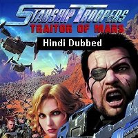 Starship Troopers: Traitor of Mars (2017) Hindi Dubbed Full Movie Watch Online HD Print Free Download