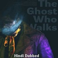 The Ghost Who Walks (2019) Unofficial Hindi Dubbed Full Movie Watch Free Download