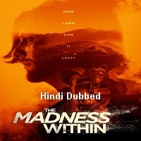 The Madness Within (2019) Unofficial Hindi Dubbed Full Movie Watch Free Download