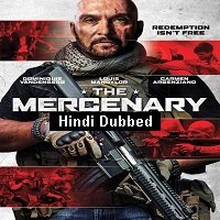 The Mercenary (2019) Hindi Dubbed Full Movie Watch Free Download