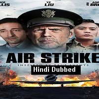 Air Strike (2018) Hindi Dubbed Full Movie Watch Online HD Print Free Download