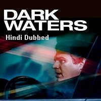 Dark Waters (2019) Unofficial Hindi Dubbed Full Movie Watch Free Download