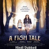 A Fish Tale (2017) ORG Hindi Dubbed Full Movie Watch Online HD Print Free Download