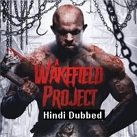 A Wakefield Project (2019) Unofficial Hindi Dubbed Full Movie Watch Free Download