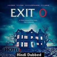 Exit 0 (2019) Unofficial Hindi Dubbed Full Movie Watch Free Download