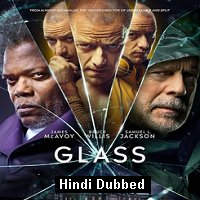 Glass (2019) ORG Hindi Dubbed Full Movie Watch Online HD Print Free Download