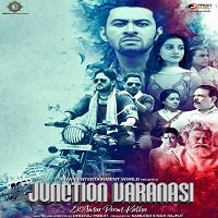 Junction Varanasi (2019) Hindi Full Movie Watch Online HD Print Free Download
