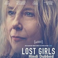 Lost Girls (2020) Hindi Dubbed Full Movie Watch Online HD Free Download