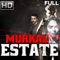 Murkal Estate (2020) Hindi Dubbed Full Movie Watch Online HD Print Free Download