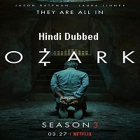 Ozark (2020) Hindi Dubbed Season 3 Watch Online HD Print Free Download