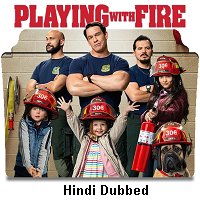 Playing with Fire (2019) Hindi Dubbed