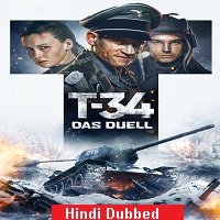 T-34 (2018) Hindi Dubbed Full Movie Watch Online HD Print Free Download