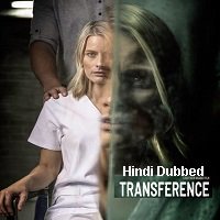 Transference: Escape the Dark (2020) Unofficial Hindi Dubbed Full Movie Watch Free Download