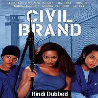 Civil Brand (2002) Hindi Dubbed Full Movie Watch Online HD Free Download
