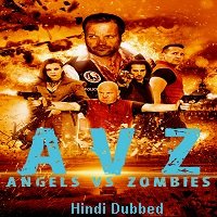 Dark Patch (Angels vs Zombies 2018) Hindi Dubbed Full Movie Watch Free Download
