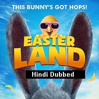 Easter Land (2019) Hindi Dubbed Full Movie Watch Online HD Print Free Download