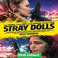 Stray Dolls (2019) Unofficial Hindi Dubbed Full Movie Watch Free Download