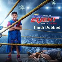 The Main Event (2020) ORG Hindi Dubbed Full Movie Watch Online HD Free Download