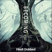 Becoming (2020) Unofficial Hindi Dubbed Full Movie Watch Free Download