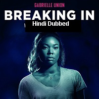 Breaking In (2018) Hindi Dubbed ORG Full Movie Watch Online HD Print Free Download