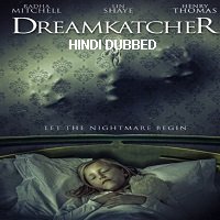 Dreamkatcher (2020) Unofficial Hindi Dubbed Full Movie Watch Free Download