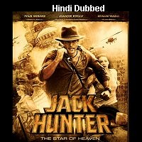 Jack Hunter and the Star of Heaven (2009) Hindi Dubbed Full Movie Watch Free Download