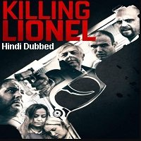 Killing Lionel (2019) Unofficial Hindi Dubbed Full Movie Watch Free Download