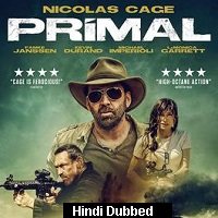 Primal (2019) Hindi Dubbed ORG Full Movie Watch Online HD Free Download