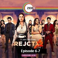 RejctX (2020) Hindi Season 2 [EP 6 To 7] Watch Online HD Print Free Download