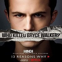 13 Reasons Why (2019) Hindi Season 3 Complete Watch Online Free Download