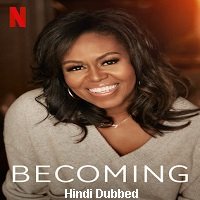 Becoming (2020) Hindi Dubbed Original Full Movie Watch Free Download