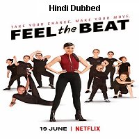 Feel the Beat (2020) Hindi Dubbed Original Full Movie Watch Free Download