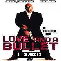 Love and a Bullet (2002) Hindi Dubbed Full Movie Watch Online HD Free Download