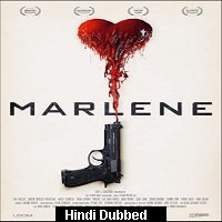Marlene (2019) Unofficial Hindi Dubbed Full Movie Watch Free Download