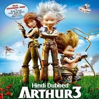 Arthur 3: The War of the Two Worlds (2010) Hindi Dubbed Full Movie Watch Online HD Print Free Download
