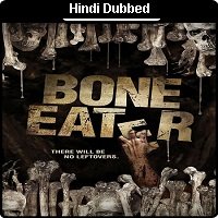 Bone Eater (2007) Hindi Dubbed Full Movie Watch Online HD Print Free Download