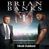 Brian Banks (2018) Hindi Dubbed Full Movie Watch Online HD Print Free Download