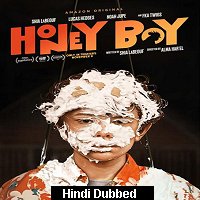 Honey Boy (2019) ORG Hindi Dubbed Full Movie Watch Online HD Print Free Download