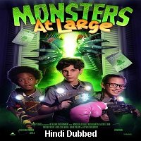 Monsters At Large (2018) Hindi Dubbed Full Movie Watch Online HD Print Free Download