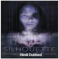 Silhouette (2019) Unofficial Hindi Dubbed Full Movie Watch Free Download