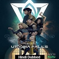 Utopia Falls (Face Off 2020) Hindi Season 1 Complete Watch Online HD Free Download